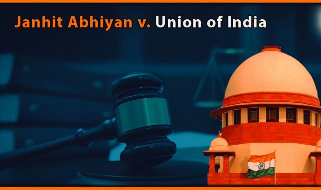 Important Facts about Janhit Abhiyan v. Union of India — EWS Reservation & 103rd Constitutional Amendment